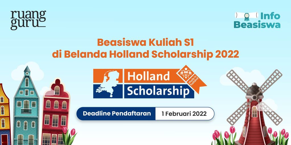 Beasiswa Kuliah S1 di Belanda Holland Scholarship 2022 - Belajar Gratis